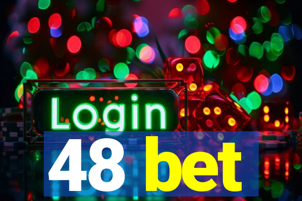 48 bet